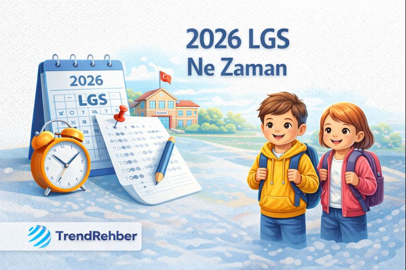 2026 LGS Sınav Tarihi: Resmî Açıklamaya Göre Hangi Gün?