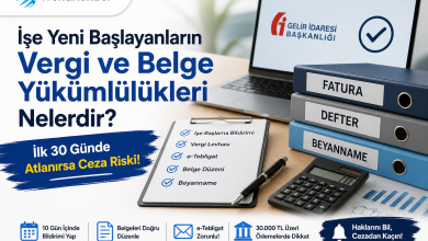 İşe yeni başlayanlar için vergi, belge düzeni, beyanname ve e-Tebligat yükümlülüklerini anlatan rehber görseli